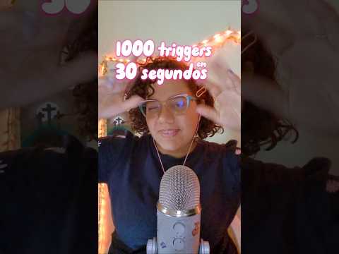 1000 triggers em 30 segundos 😱 #asmr #asmrtrigger #asmrtriggers #triggersforsleep #triggerasmr