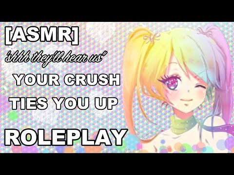 [ASMR] Your Crush Ties You Up Roleplay