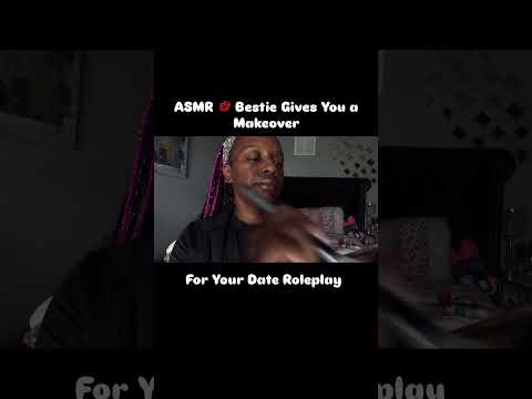 ASMR 💋 Bestie Makeover for A Date Roleplay  #satisfyingvideo