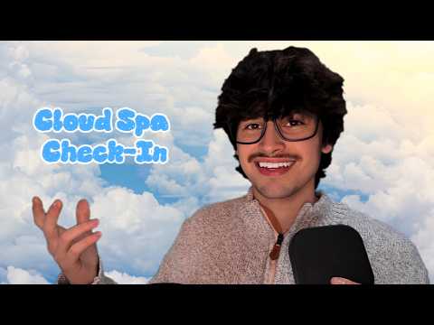 Checking Into a Luxury Cloud Spa || ASMR