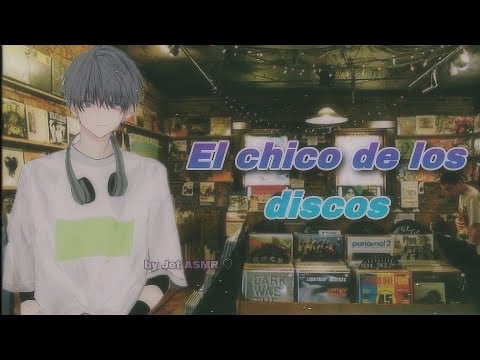 el chico de los discos / ROLEPLAY ASMR yaoi ♡