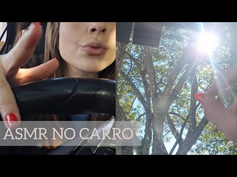 ASMR NO CARRO| sussurros, sons de boca, hand movements e sons de pássaros 🐦