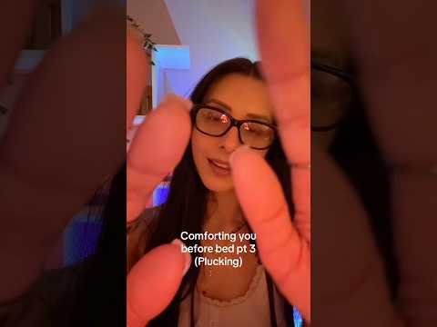 Let’s decompress here together a bit before bed pt 3 🫶 #asmr #asmrrelaxation #asmrforsleep