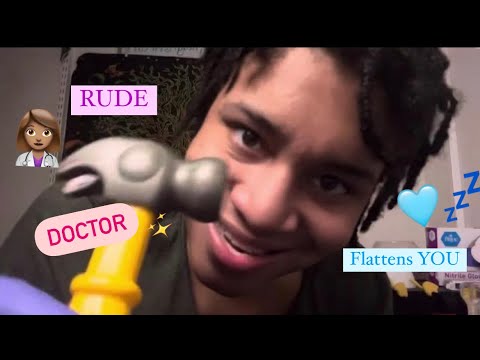 ASMR - Rude Doctor flattens Your Face (Jordan)