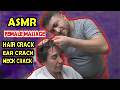 asmr turkish barber FEMALE massage=NECK-EAR-HAIR CRACK=head,back,arm,ear,throat,face,shampoo massage