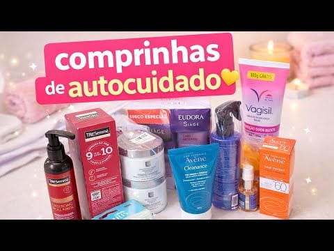 COMPRINHAS DE AUTOCUIDADO 🛍️🧴 ASMR NÃO INTENCIONAL