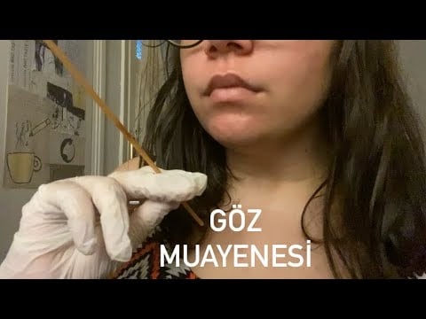 Soft Göz Muayenesi ASMR (Türkçe ASMR) Fısıltı 