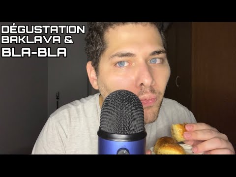 ASMR Français : DÉGUSTATION BAKLAVA & BLA-BLA