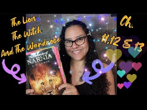 ASMR Reading Of “The Lion The Witch and The Wardrobe” Ch.11, 12 & 13 With Omy