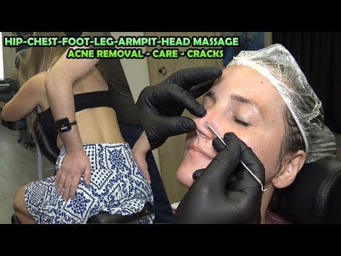 EFFECTIVE FEMALE ACNE REMOVAL & SKIN CARE + CRACKS + ASMR head,face,foot,chest,hip and body massage