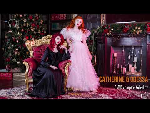 Catherine & Odessa [ASMR] ★ Vampire twins ♡♡ Roleplay pt18 ★ [Personal attention]