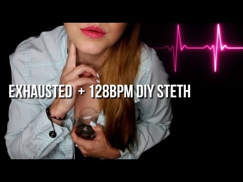 My Body Was Pulsating To My Heart + 128 BPM Heartbeat With DIY Steth [ASMR]