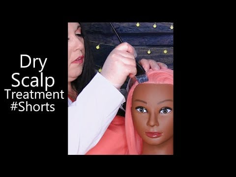 ASMR Dry Scalp Treatment #Shorts
