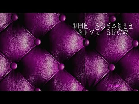 The Auracle Live Stream May 21st 23:30 BST/GMT