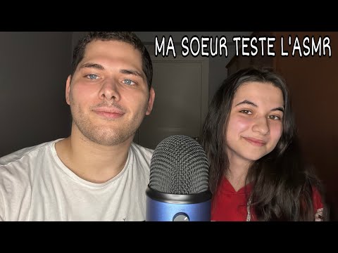 ASMR Français : MA SOEUR TESTE L’ASMR