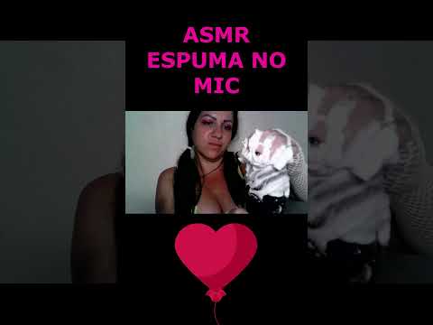 ASMR-SHORTS ESPUMA NO MIC #asmr #rumo1k #shortsviral #shortsviral2023 #shorts