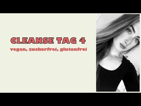 CLEANSE TAG 4 | zuckerfrei, glutenfrei, vegan | Full Day of eating