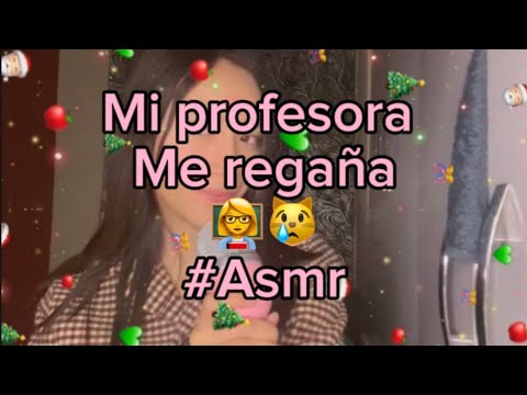 Mi profesora me regaña :( ASMR