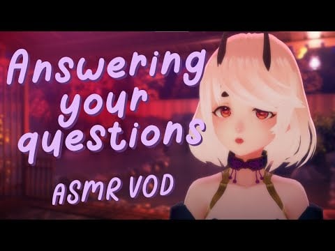 ASMR 3DIO | Q&A and comfy triggers (whispering, massage, kisses ) 🌊 | Stream VOD