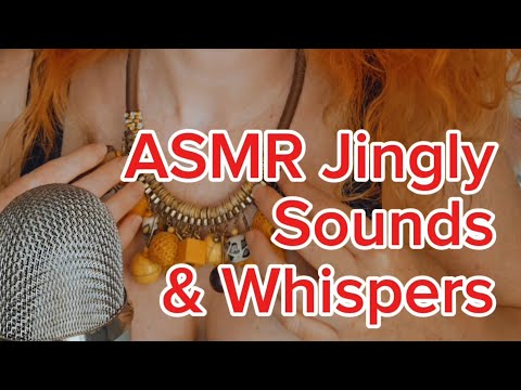 ASMR Jingly Sounds & Whispers 💎📿💍🔔