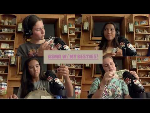 ASMR with my besties and their first doing ASMR | SUPER TINGLY