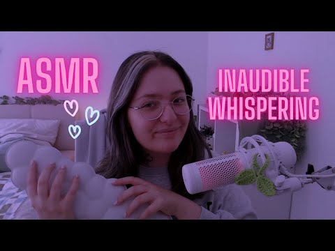 ASMR Inaudible Whispers into your Ears😴👂Super Tingly!