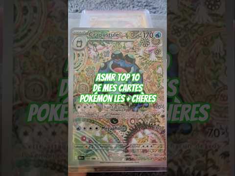 asmr top 10 de mes cartes Pokémon les + chères