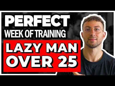 The Perfect Week of Training for Lazy Men (4 Hours Total, Maximum Results)