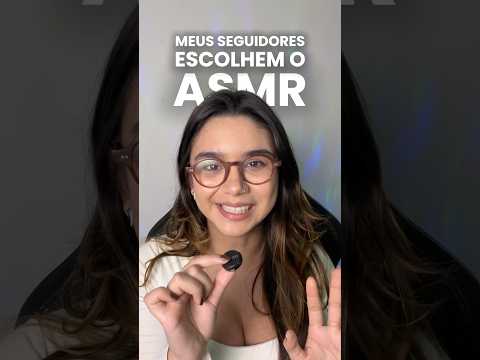 Meus Seguidores Escolhem o ASMR 🫵🏼