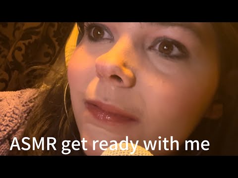 ASMR Get Ready With Me ( first ASMR video hope not to delete )