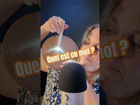 ASMR 😄 Quel est ce mot ? #asmrfr #shortsasmr #asmrshorts