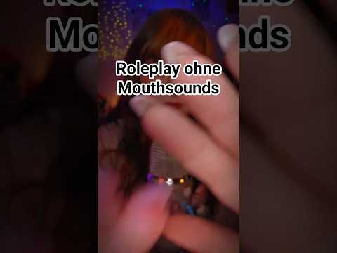 Roleplay Ohne Mouthsounds #asmrroleplay #asmrpersonalatttention #asmrmakeup #asmrvideo #asmrsounds