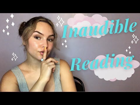 ASMR Inaudible SuPPle Reading (Tingles)