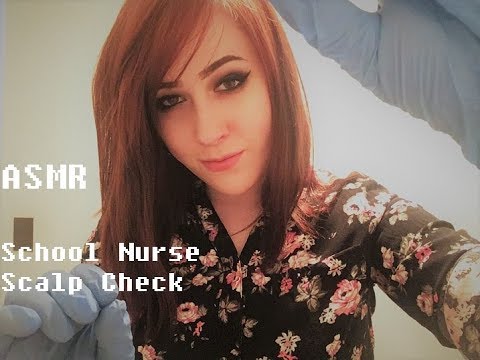 ASMR School Nurse Scalp Check