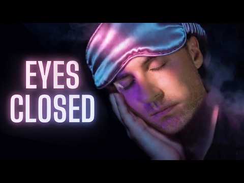 If This Doesn't Put You to Sleep, Nothing Will 😴 ASMR Eyes Closed