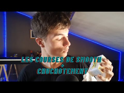 ASMR Français - 🛒Les Courses De Smooth Part. 4🛒