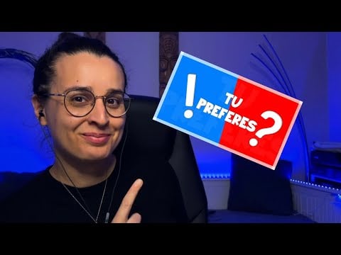 ASMR FR | TU PRÉFÈRES ❓Chuchotement sur le jeu 