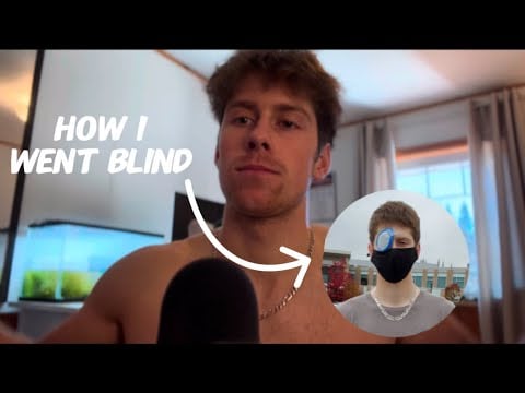 ASMR Storytelling How I Went Blind