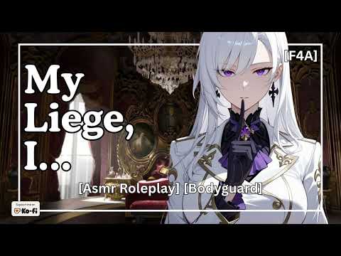 Your Royal Bodyguard Wants To Stay By Your Side [ASMR Roleplay] [F4A]