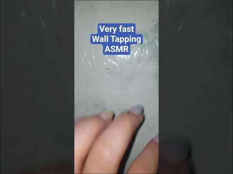super fast wall tapping ASMR #asmr #scratchingasmr #fastasmr #asmrvideo
