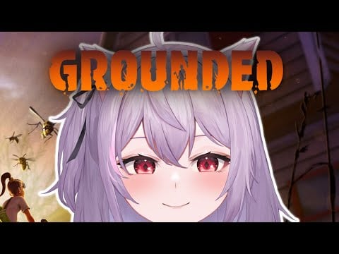 【Grounded】My aphid has fallen and risen again, he walks on water! and through walls.. #ikumistream