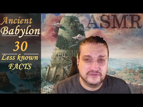 ASMR : Ancient BABYLON city in 30 Facts | ASMR soft spoken facts