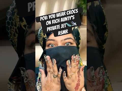 🤑Rich Aunty judging you for wearing crocs  on her private jet 👾👾 #asmr #asmrtriggers