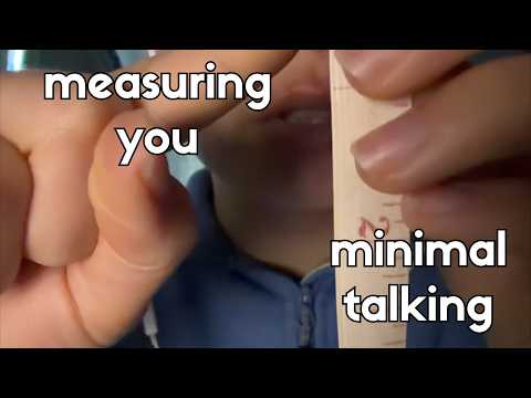 ASMR measuring you | minimal talking/inaudible | personal attention