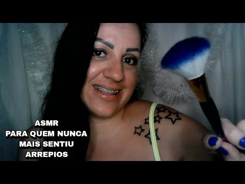 ASMR-PARA QUEM MUNCA MAIS SENTIU ARREPIOS #asmr #rumo2k #arrepios