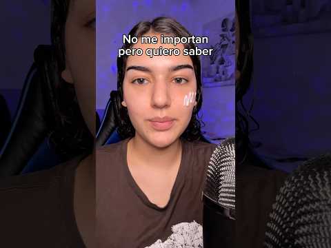 Cosas que no me importan 🤷🏽‍♀️ pero quiero saber 😃 #asmr #chismes#asmrespañol
