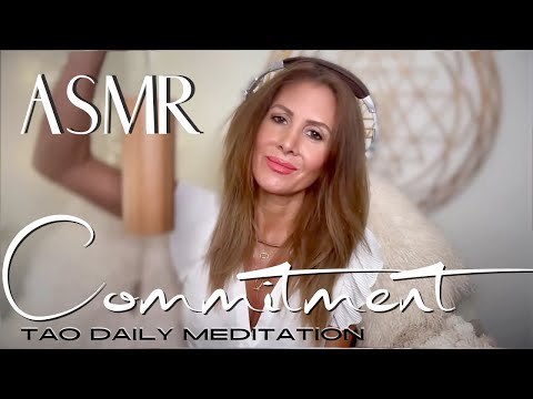 COMMITMENT ☯️ ASMR Tao Daily Meditation✨ DAY 271