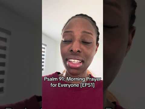 Psalm 91: Morning Prayer For Everyone
