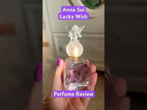 Anna Sui Lucky Wish - Perfume / Fragrance Review #perfume