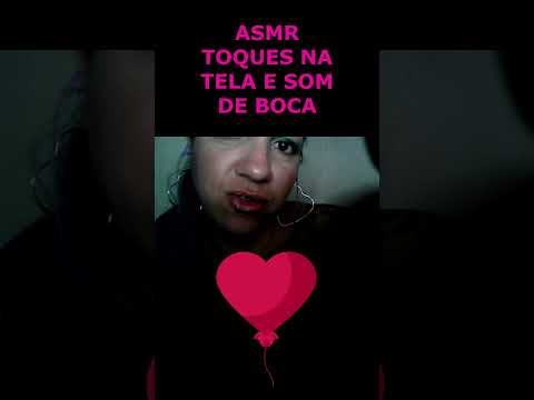 ASMR-SHORTS TOQUE NA TELA E SONS DE BOCA #asmr #rumo1k #shorts